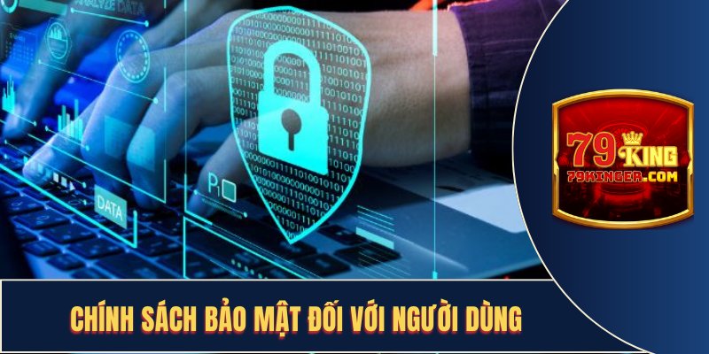 Sự hỗ trợ tuyệt đối trong chính sách bảo mật đối với hội viên