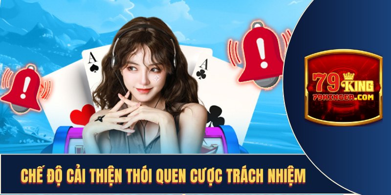 Các công cụ giúp kiểm soát trong việc chơi có trách nhiệm hơn trong cá cược