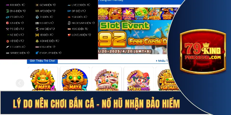 Lý do nên chơi bắn cá - nổ hũ nhận bảo hiểm