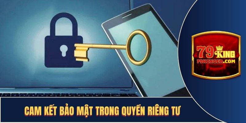 Quyền riêng tư rất chú trọng về sự bảo mật cho tài khoản của hội viên