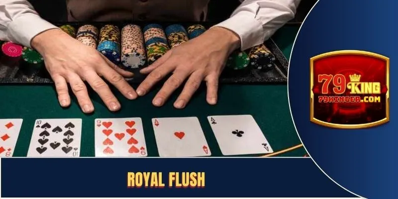 Royal flush là gì? - Bí Kíp Bất Bại Trong Game Bài Poker